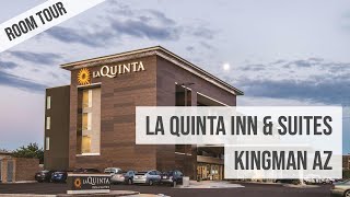 La Quinta Inn amp Suites Kingman AZ Room Tour [upl. by Georgeanne]