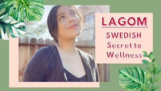 The Secret to Balanced Living  LAGOM  How The SWEDISH Enjoy Life and Live Well [upl. by Esmeralda]