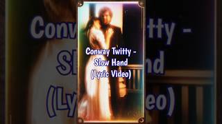 Conway Twitty  Slow Hand 80smusic countrymusic shorts reels [upl. by Shannan]