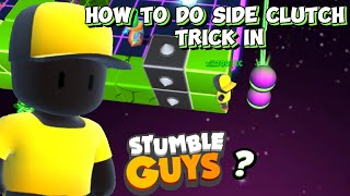 HOW TO DO SIDE CLUTCH REFIRE IN STUMBLE GUYS TEACH YOU IN 3 MINUTESstumbleguys blockdash [upl. by Eanom]