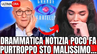 🔴 GF DRAMMATICA NOTIZIA quotPURTROPPO STO MALISSIMOquot FAN IN LACRIME [upl. by Spearing]