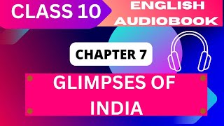 Glimpses of India Class 10  Chapter 7 NCERT English Audiobook [upl. by Amelita477]