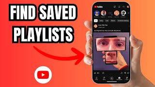 How to Find Saved Playlist on YouTube App [upl. by Silden]