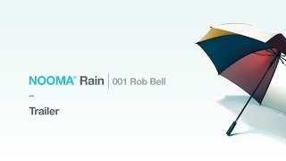 NOOMA Rain 001 Rob Bell  Trailer [upl. by Odraboel]