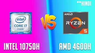 Ryzen 5 4600H vs Intel Core i7 10750H  Processor comparison which is best [upl. by Mayyahk31]