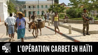 Lopération Carbet en Haïti [upl. by Enohpets417]