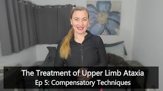 Treatment of Upper Limb Ataxia Ep 5 Compensatory Techniques [upl. by Rivi]