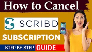 How to Cancel Scribd Subscription  Step by Step Full Guide [upl. by O'Donoghue]