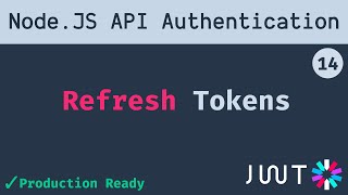 14 Generating Refresh Tokens  Node JS API Authentication [upl. by Slrahc]