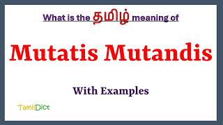 Mutatis Mutandis Meaning in Tamil  Mutatis Mutandis in Tamil  Mutatis Mutandis in Tamil Dictionary [upl. by Scheld187]