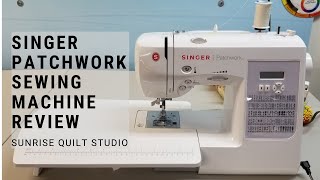 Singer Patchwork Sewing Machine Review [upl. by Anette]