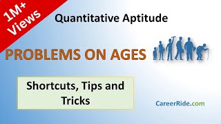 Problems on Ages  Shortcuts amp Tricks for Placement Tests Job Interviews amp Exams [upl. by Nyliahs]