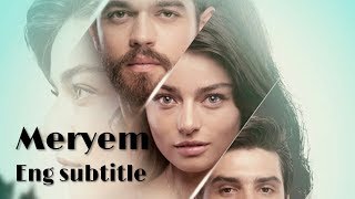 Meryem Episode 1 Part 1 English sub [upl. by Oilime990]