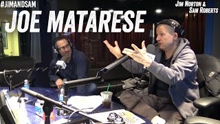 Joe Matarese  Fixing Joe Podcast Drama  Jim Norton amp Sam Roberts [upl. by Naletak271]