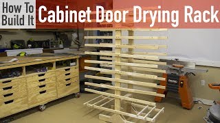 How to build a Cabinet Door Drying Rack [upl. by Saqaw]