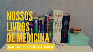 NOSSOS LIVROS DE MEDICINA l MATERIAL PARA FACULDADE DE MEDICINA [upl. by Ahsein]