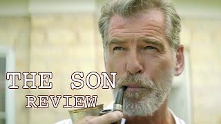 The Son Review  Pierce Brosnan Zahn McClarnon [upl. by Uzial109]