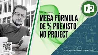 Mega fórmula de  previsto no MS Project [upl. by Kerri]