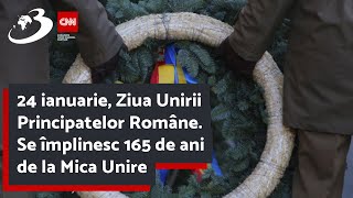 24 ianuarie Ziua Unirii Principatelor Române Se împlinesc 165 de ani de la Mica Unire [upl. by Atinniuq]