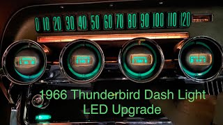 1966 Thunderbird Dash Lights LED Upgrade [upl. by Norret]