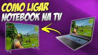 Como conectar notebook na TV com cabo HMDI [upl. by Whiffen]