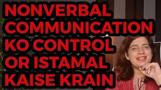 How To Control and Use Nonverbal Communication [upl. by Terrill]