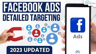 Detailed Targeting in Facebook Ads  Complete Explanation  Audience Targeting in FB Ads [upl. by Notnad451]