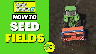 Farming Simulator 22 How to Seed Fields [upl. by Rolo]