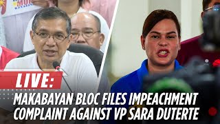 LIVE Makabayan bloc to file impeachment complaint vs VP Sara Duterte  ABSCBN News [upl. by Beall814]