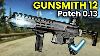 Gunsmith Part 12 The MPX Patch 013 Guide  Escape From Tarkov [upl. by Aleafar]