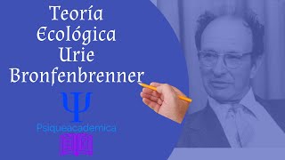 Teoria ecologica  Bronfenbrenner Psique academica [upl. by Chuck]