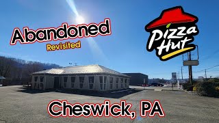 Revisited Abandoned Pizza Hut  Cheswick PA [upl. by Sheba]