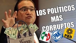 LOS 10 POLITICOS MÁS CORRUPTOS EN MÉXICO [upl. by Leyameg]