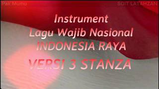 Instrumen Lagu Wajib Nasional  Indonesia Raya  Versi 3 Stanza  Lirik [upl. by Nilla]