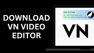 How to Download VN Video Editor on PC [upl. by Stewart]