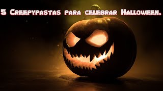 5 Creepypastas para celebrar Halloween 2024  Creepypasta Loquendo [upl. by Ahseit180]