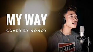 My Way  Frank Sinatra Cover by Nonoy Peña [upl. by Plafker]