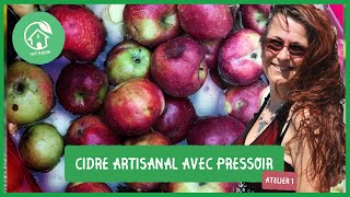 Cidre de pommes avec pressoir Étapes détaillées  Atelier [upl. by Strep14]