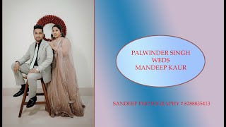 PALWINDER SINGH WEDS MANDEEP KAUR [upl. by Fleeman]