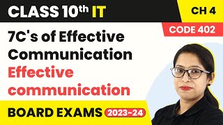 Class 10 IT  7Cs of Effective Communication  Effective communication  Book Code 402 202223 [upl. by Aihsemot429]