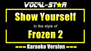 Show Yourself Karaoke  Frozen 2 Karaoke Version [upl. by Tabor]