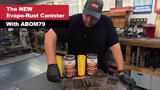 Introducing the NEW EvapoRust Rust Remover Canister With ABOM79 [upl. by Ylsew663]