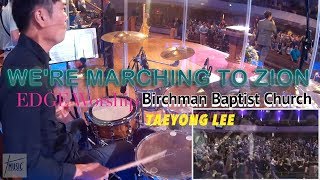 MARCHING TO ZION  EDGE worship vol1  Bradley Knight  Birchman Baptist Church  drum tutorial [upl. by Nicolette]