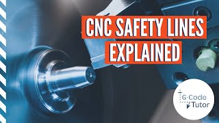 CNC Safety Lines Explained [upl. by Aneral74]