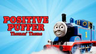 Positive Puffer Thomas Theme [upl. by Mirisola]