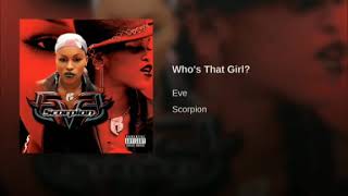 Eve  Whos That Girl [upl. by Sumetra]