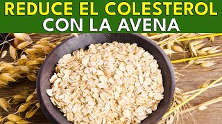 ¿COMO PREPARAR LA AVENA PARA BAJAR EL COLESTEROL [upl. by Lindeberg]