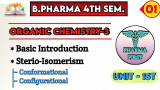 Stereoisomerism b pharmacy 4th sem  unit 1 organic chemistry 3  introduction of organic chemistry [upl. by Granoff]