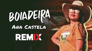 Ana Castela Boiadeira Remix [upl. by Elinore162]