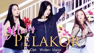 Alusty  Pelakor OFFICIAL [upl. by Phox]